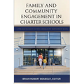 Family and Community Engagement in Charter Schools - Paperback