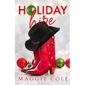 Holiday Hire: A Billionaire Single Dad Nanny Romance - Paperback