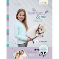 My Hobby Horse & Me: Sewing, handicrafts, DIY all about stick horses - Paperback