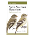 Field Guide to North American Flycatchers: Empidonax and Pewees - Paperback