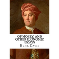 Of Money, and Other Economic Essays - Paperback