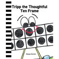 Tripp the Thoughtful Ten Frame - Paperback