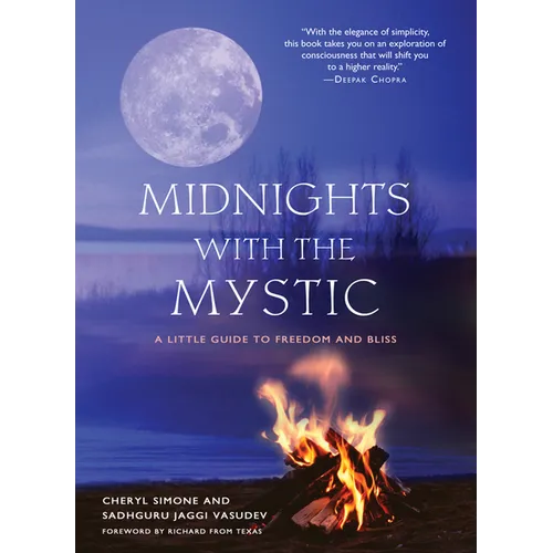 Midnights with the Mystic: A Little Guide to Freedom and Bliss - Paperback