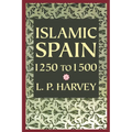 Islamic Spain, 1250 to 1500 - Paperback