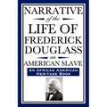 Narrative of the Life of Frederick Douglass, an American Slave: Written by Himself (an African American Heritage Book) - Paperback