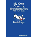 My Own Country: A Doctor's Story of a Town and Its People in the Age of AIDS Study Guide - Paperback