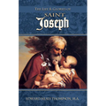 The Life and Glories of St. Joseph: Husband of Mary, Foster-Father of Jesus, and Patron of the Universal Church - Paperback