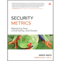 Security Metrics: Replacing Fear, Uncertainty, and Doubt - Paperback