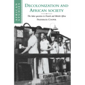 Decolonization and African Society: The Labor Question in French and British Africa - Paperback