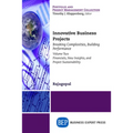 Innovative Business Projects: Breaking Complexities, Building Performance, Volume Two: Financials, New Insights, and Project Sustainability - Paperback