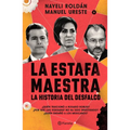 La Estafa Maestra: La Historia del Desfalco - Paperback