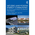 Net-Zero and Positive Energy Communities: Best Practice Guidance Based on the Zero-Plus Project Experience - Paperback