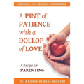 A Pint of Patience with a Dollop of Love - Paperback