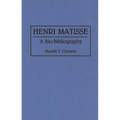 Henri Matisse: A Bio-Bibliography - Hardcover