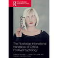 The Routledge International Handbook of Critical Positive Psychology - Paperback