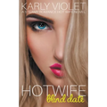 Hotwife Blind Date - A Steamy Romance Hot Wife Novel - Paperback