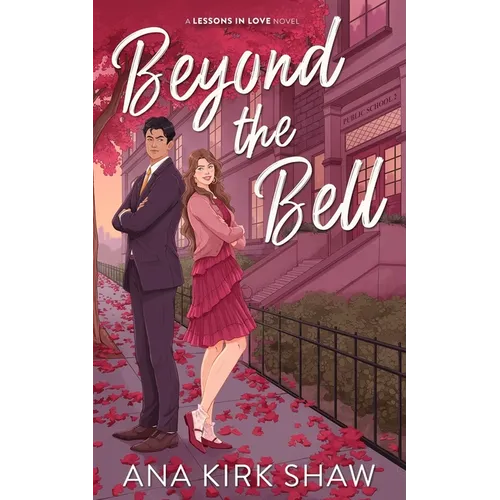 Beyond the Bell: A Grumpy Boss Workplace Romance - Paperback