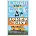 Laugh-Out-Loud A+ Jokes for Kids - Paperback