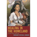Healing in the Homeland: Haitian Vodou Tradition - Paperback