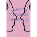 Learning Marketing Psychology - Paperback