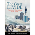The Great Divide: The Story of New Zealand & Its Treaty - Paperback