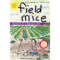 Field Mice: Memoirs of a Migrant Child Childrens' Edition - Paperback