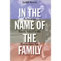 In the Name of the Family: Rethinking Family Values in the Postmodern Age - Paperback