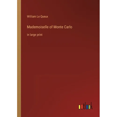 Mademoiselle of Monte Carlo: in large print - Paperback
