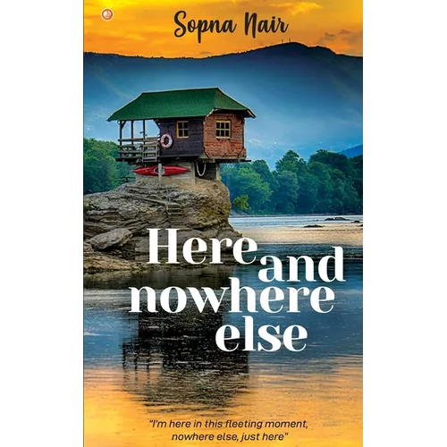 Here and Nowhere Else - Paperback