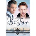 Be True - Paperback