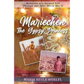 Mariechen- The Gypsy Princess - Paperback