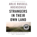 Strangers in Their Own Land: Anger and Mourning on the American Right - Paperback