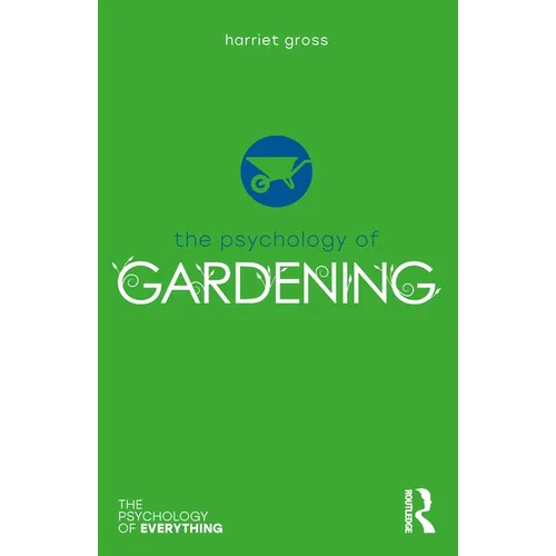 The Psychology of Gardening - Paperback