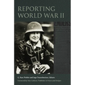 Reporting World War II - Hardcover