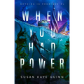 When You Had Power (Nothing is Promised 1) - Paperback