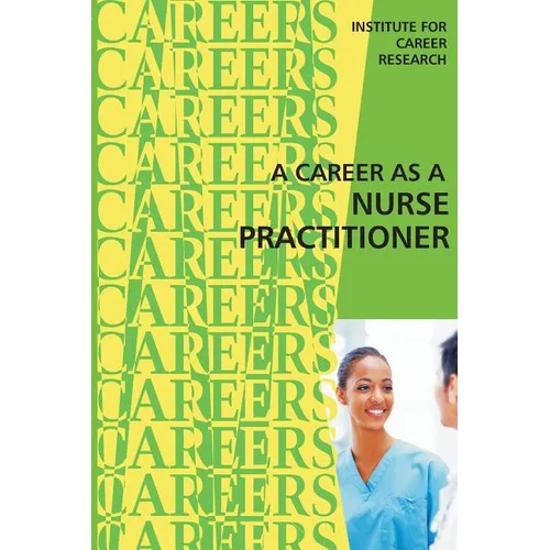 A Career as a Nurse Practitioner - Paperback