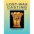Lost-Wax Casting: Old, New, and Inexpensive Methods - Paperback