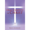 Our Identity in Christ - Paperback