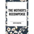 Mother's Recompense - Paperback