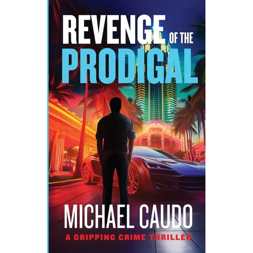 Revenge of the Prodigal: A Gripping Crime Thriller - Paperback
