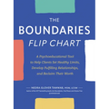The Boundaries Flip Chart: A Psychoeducational Tool to Help Clients Set Healthy Limits, Develop Fulfilling Relationships, and Reclaim Their Worth - Spiral