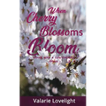 When Cherry Blossoms Bloom - Paperback