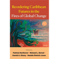 Reordering Caribbean Futures in the Fires of Global Change - Paperback