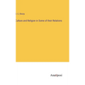 Culture and Religion in Some of their Relations - Hardcover