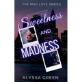Sweetness and Madness - Paperback