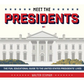 Meet the Presidents: USA 250th Birthday Special Edition: The Fun, Educational Guide to the United States Presidents' Lives - Hardcover