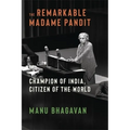 The Remarkable Madame Pandit: Champion of India, Citizen of the World - Paperback