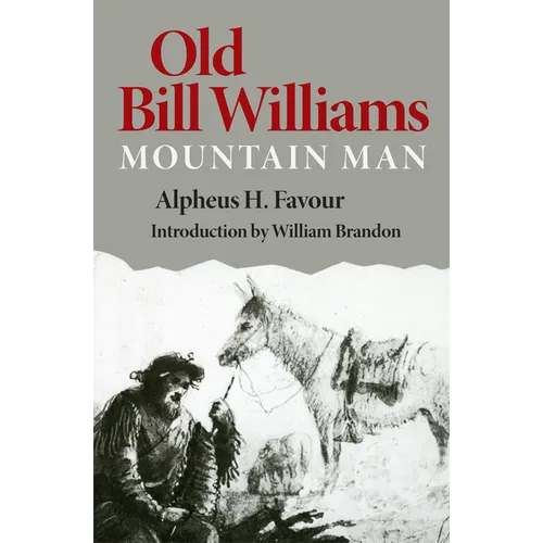 Old Bill Williams, Mountain Man: Volume 61 - Paperback