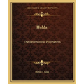 Hulda: The Pentecostal Prophetess - Paperback