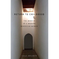 Return to Childhood: The Memoir of a Modern Moroccan Woman - Paperback